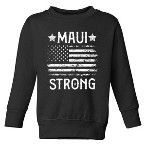 Pray For Maui Hawaii Strong Support Hawaii Toddler Sweatshirt