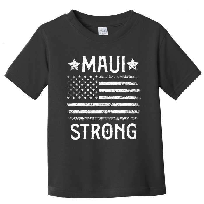 Pray For Maui Hawaii Strong Support Hawaii Toddler T-Shirt