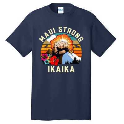 Pray For Maui Hawaii Strong Tee Apparel Matching Family Tall T-Shirt