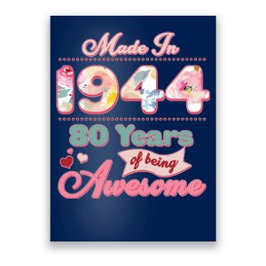 Pink Floral Made In 1944 80 Years Of Being Awesome Birthday Poster