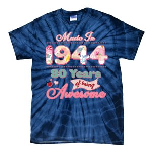 Pink Floral Made In 1944 80 Years Of Being Awesome Birthday Tie-Dye T-Shirt