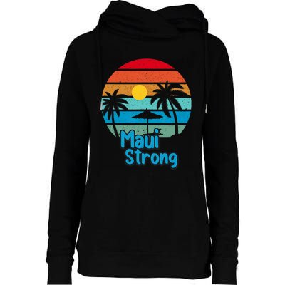 Pray For Maui Hawaii Strong Vintage Design Womens Funnel Neck Pullover Hood