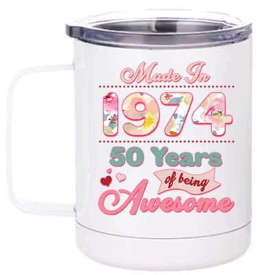 Pink Floral Made In 1974 50 Years Of Being Awesome Birthday 12 oz Stainless Steel Tumbler Cup