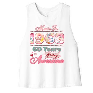 Pink Floral Made In 1963 60 Years Of Being Awesome Birthday Women's Racerback Cropped Tank