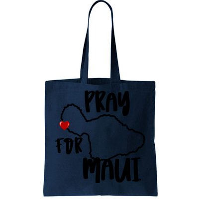 Pray For Maui Hawaii Strong Maui Wildfire Support Men Women Tote Bag