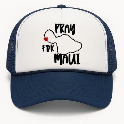 Pray For Maui Hawaii Strong Maui Wildfire Support Men Women Trucker Hat