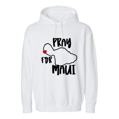 Pray For Maui Hawaii Strong Maui Wildfire Support Men Women Garment-Dyed Fleece Hoodie