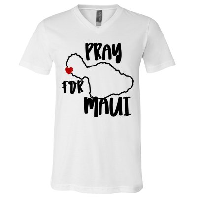 Pray For Maui Hawaii Strong Maui Wildfire Support Men Women V-Neck T-Shirt