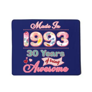 Pink Floral Made In 1993 30 Years Of Being Awesome Birthday Mousepad