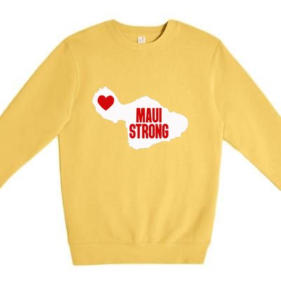 Pray For Maui Hawaii Strong Maui Wildfire Gift Premium Crewneck Sweatshirt