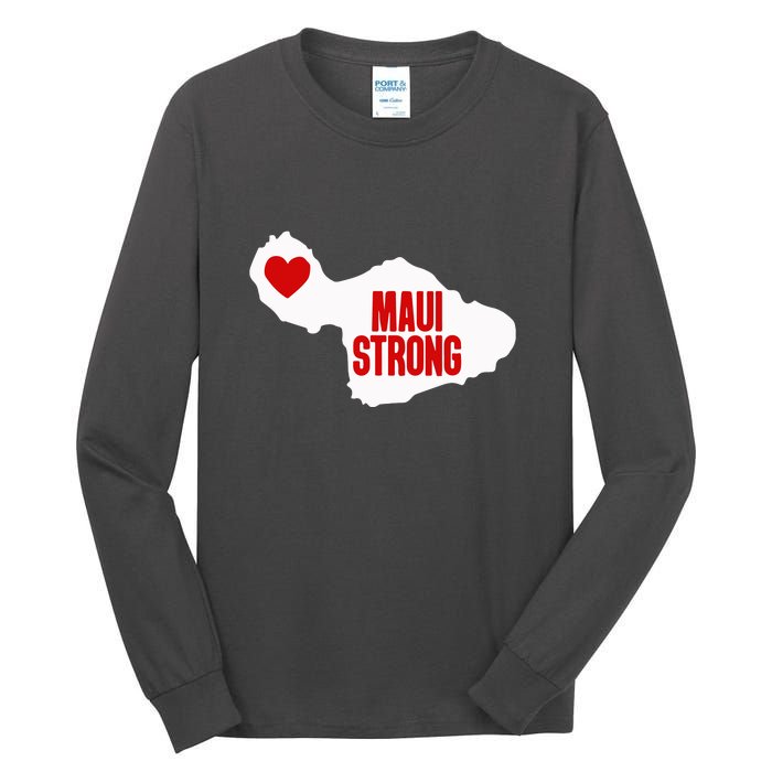 Pray For Maui Hawaii Strong Maui Wildfire Gift Tall Long Sleeve T-Shirt