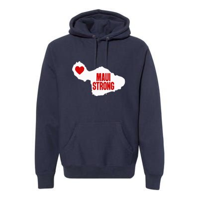 Pray For Maui Hawaii Strong Maui Wildfire Gift Premium Hoodie