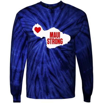 Pray For Maui Hawaii Strong Maui Wildfire Gift Tie-Dye Long Sleeve Shirt