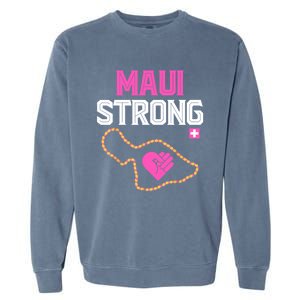 Pray For Maui Hawaii Strong Garment-Dyed Sweatshirt