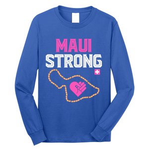 Pray For Maui Hawaii Strong Long Sleeve Shirt