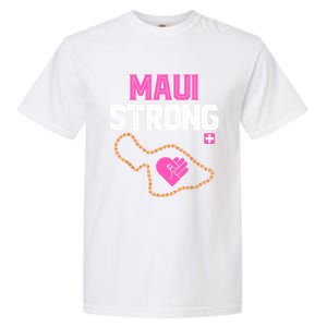 Pray For Maui Hawaii Strong Garment-Dyed Heavyweight T-Shirt