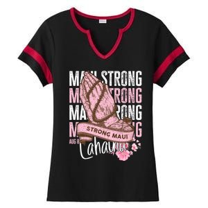 Pray For Maui Hawaii Strong Ladies Halftime Notch Neck Tee