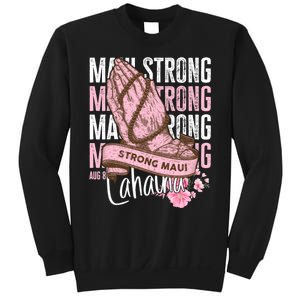 Pray For Maui Hawaii Strong Sweatshirt