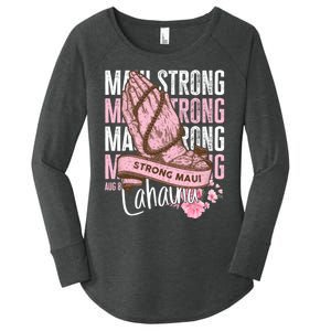 Pray For Maui Hawaii Strong Women's Perfect Tri Tunic Long Sleeve Shirt