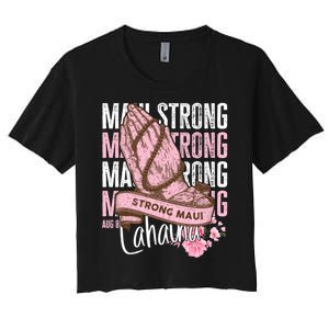 Pray For Maui Hawaii Strong Women's Crop Top Tee