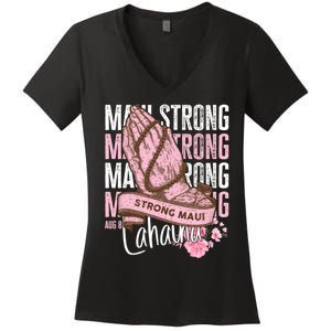 Pray For Maui Hawaii Strong Women's V-Neck T-Shirt