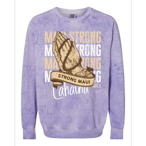 Pray For Maui Hawaii Strong Colorblast Crewneck Sweatshirt