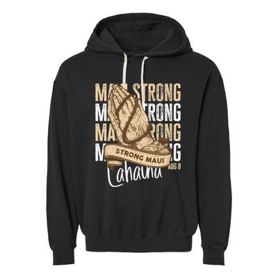 Pray For Maui Hawaii Strong Garment-Dyed Fleece Hoodie