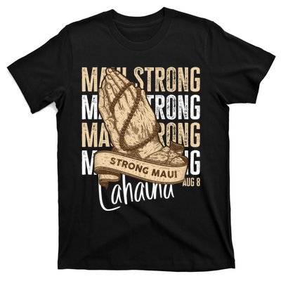 Pray For Maui Hawaii Strong T-Shirt