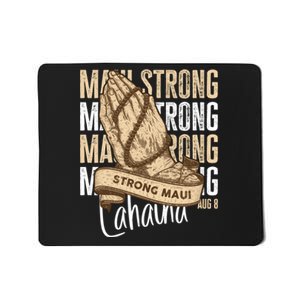 Pray For Maui Hawaii Strong Mousepad