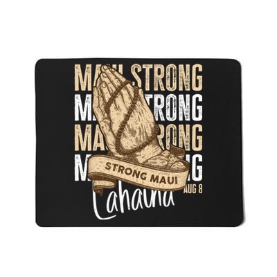 Pray For Maui Hawaii Strong Mousepad