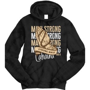 Pray For Maui Hawaii Strong Tie Dye Hoodie