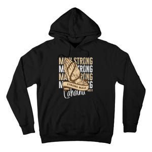 Pray For Maui Hawaii Strong Tall Hoodie