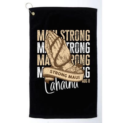 Pray For Maui Hawaii Strong Platinum Collection Golf Towel