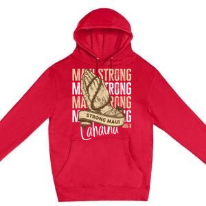 Pray For Maui Hawaii Strong Premium Pullover Hoodie