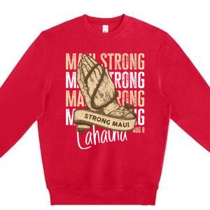 Pray For Maui Hawaii Strong Premium Crewneck Sweatshirt