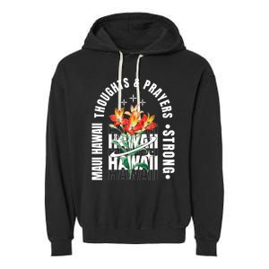 Pray For Maui Hawaii Strong Garment-Dyed Fleece Hoodie