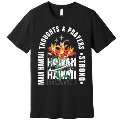 Pray For Maui Hawaii Strong Premium T-Shirt