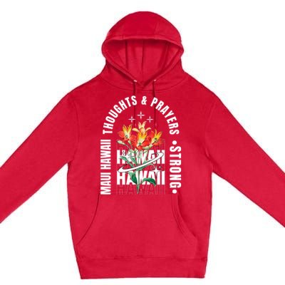 Pray For Maui Hawaii Strong Premium Pullover Hoodie