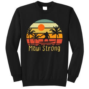 Pray For Maui Hawaii Strong Maui Sweatshirt