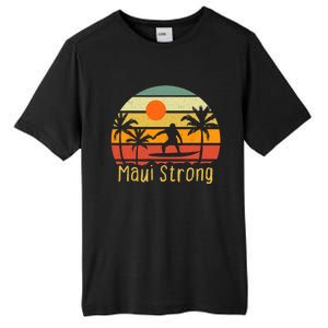 Pray For Maui Hawaii Strong Maui Tall Fusion ChromaSoft Performance T-Shirt