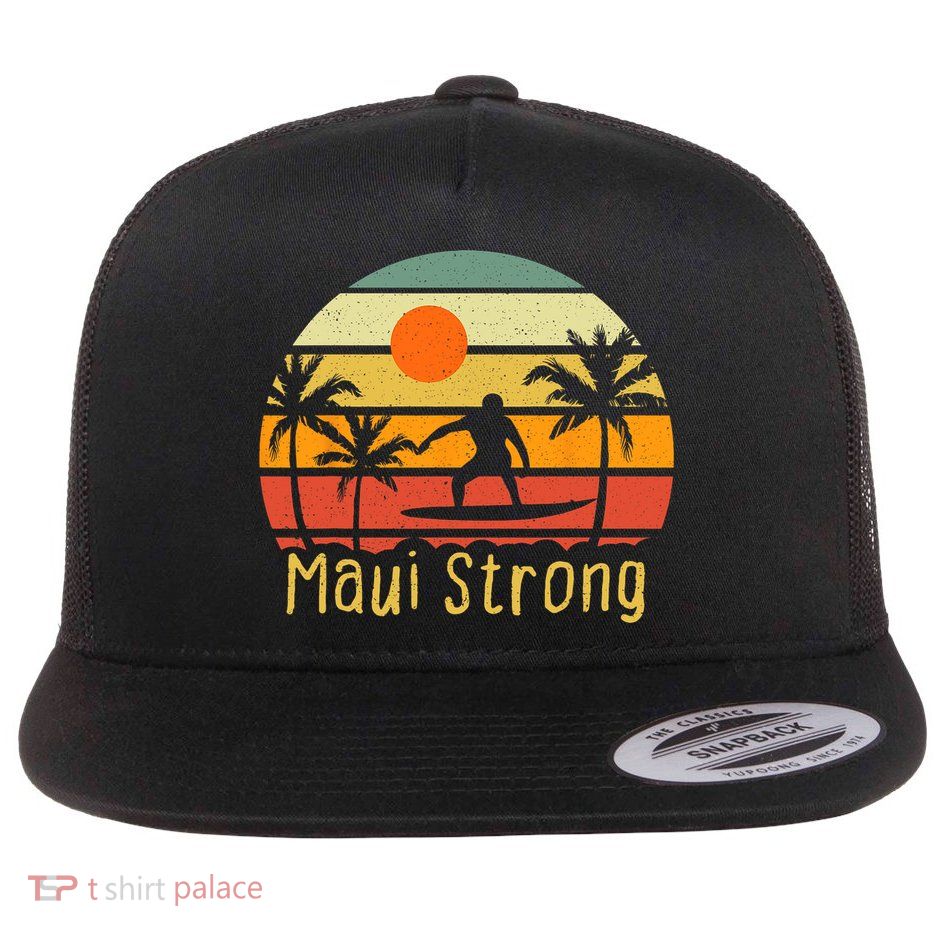 Pray For Maui Hawaii Strong Maui Flatbill Hat