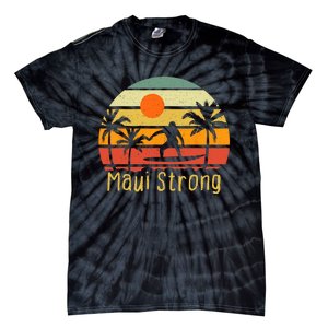 Pray For Maui Hawaii Strong Maui Tie-Dye T-Shirt