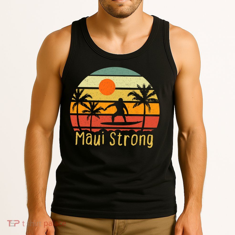 Pray For Maui Hawaii Strong Maui Tank Top