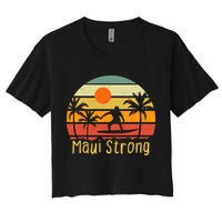 Pray For Maui Hawaii Strong Maui Women's Crop Top Tee
