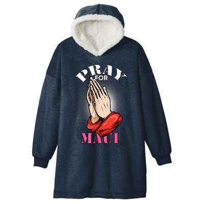 Pray For Maui Hawaii Strong Hooded Wearable Blanket