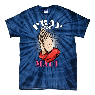 Pray For Maui Hawaii Strong Tie-Dye T-Shirt