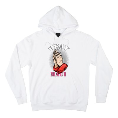 Pray For Maui Hawaii Strong Hoodie