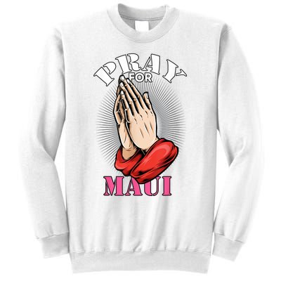 Pray For Maui Hawaii Strong Sweatshirt