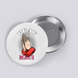 Pray For Maui Hawaii Strong Button