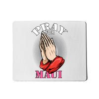 Pray For Maui Hawaii Strong Mousepad